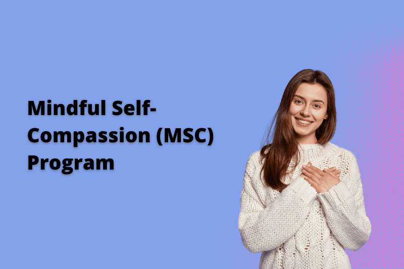 Mindful Self-Compassion (MSC) course